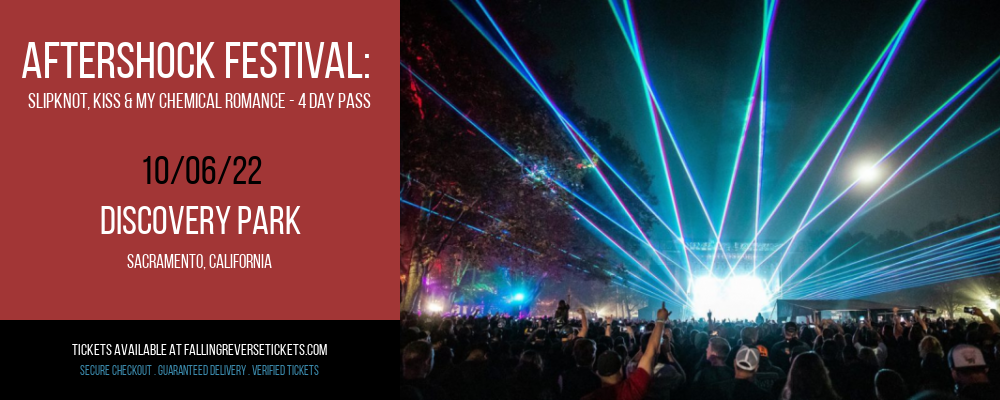 Aftershock Festival: Slipknot, Kiss & My Chemical Romance - 4 Day Pass at Falling in Reverse Concert Tickets tickets Aftershock Festival: Slipknot, Kiss & My Chemical Romance - 4 Day Pass at Falling in Reverse Concert Tickets