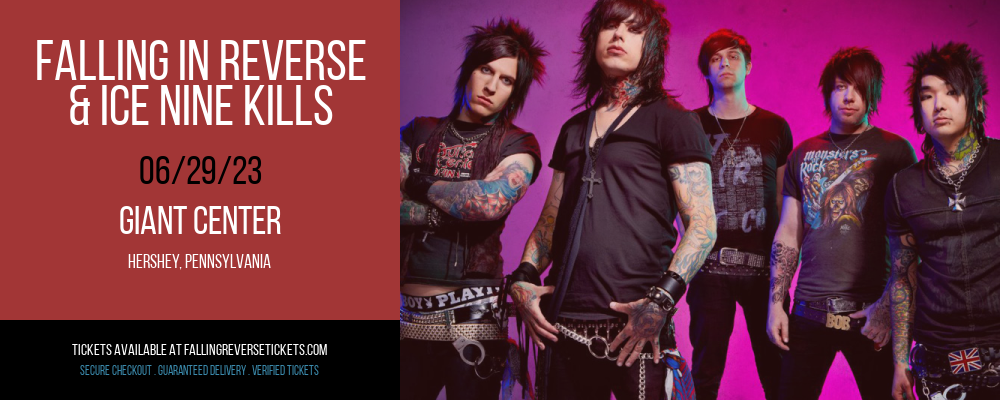 Falling in Reverse & Ice Nine Kills at Falling in Reverse Concert Tickets tickets Falling in Reverse & Ice Nine Kills at Falling in Reverse Concert Tickets