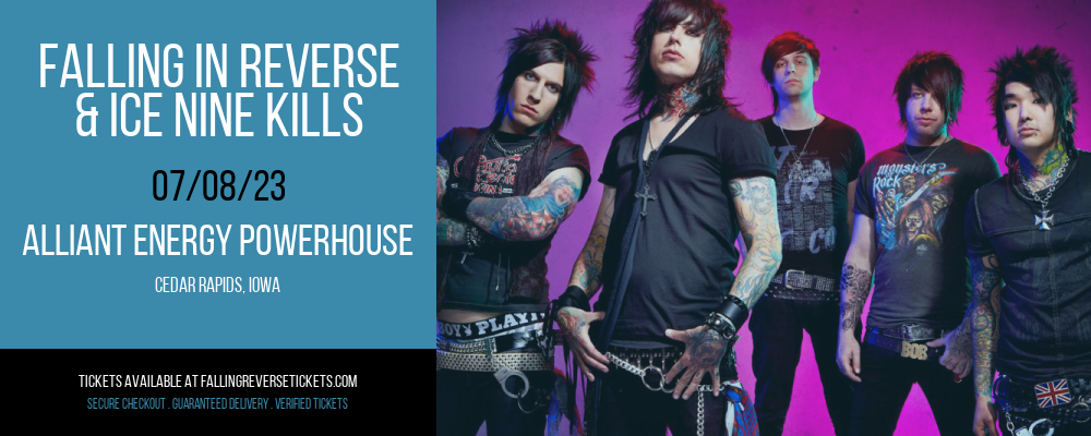 Falling in Reverse & Ice Nine Kills at Falling in Reverse Concert Tickets tickets Falling in Reverse & Ice Nine Kills at Falling in Reverse Concert Tickets